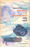 INSECTE... ARHITECTI SI CONSTRUCTORI SUB APA-L. BOTOSANEANU-266170