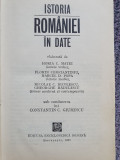Istoria Romaniei in date- Horia C. Matei, Florin Constantiniu, 1972, 525 pag