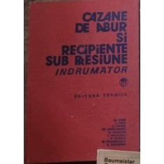 M. Aldea - Cazane de Abur si Recipiente sub Presiune
