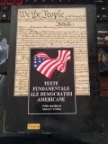 TEXTE FUNDAMENTALE ALE DEMOCRATIEI AMERICANE