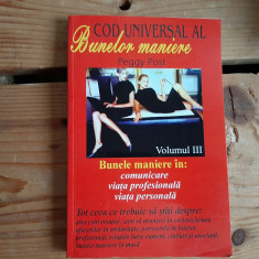 Bunele maniere (Peggy Post, vol. 3, comunicare, profesie, viata personala)