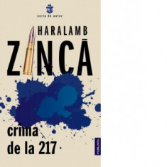 Crima de la 217 - Haralamb Zinca