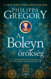 A Boleyn-&ouml;r&ouml;ks&eacute;g - Philippa Gregory