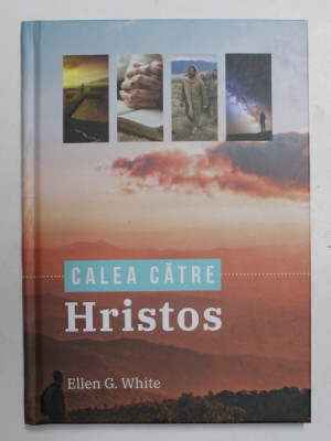 CALEA CATRE HRISTOS de ELLEN G. WHITE , 2021 foto
