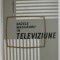 BAZELE MASURARII IN TELEVIZIUNE de M.I. KRIVOSEEV , 1966 *PREZINTA URME DE UZURA