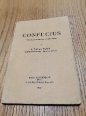 CONFUCIUS Sa Vie, son Oeuvre, sa Doctrine - L. Eul sou Youn - 1942, 126 p. foto