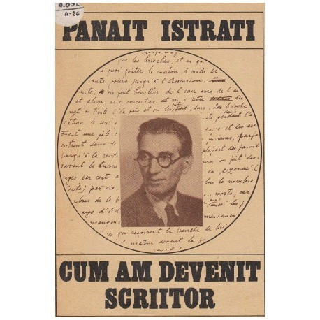 Panait Istrati - Cum am devenit scriitor - 100069