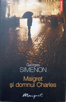 MAIGRET SI DOMNUL CHARLES-GEORGES SIMENON-294102 foto
