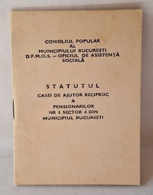 Consiliul popular al Municipiului Bucuresti - oficiul de asistenta sociala - Statutul casei de ajutor reciproc din sectorul 4 Bucuresti, anii 1970 foto
