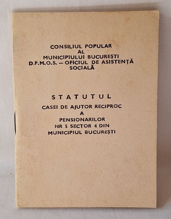 Consiliul popular al Municipiului Bucuresti - oficiul de asistenta sociala - Statutul casei de ajutor reciproc din sectorul 4 Bucuresti, anii 1970