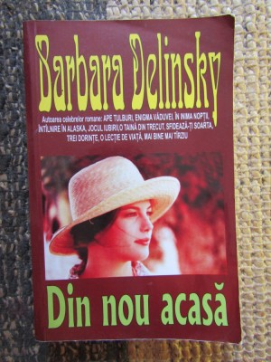 Din nou acasa - Barbara Delinsky foto