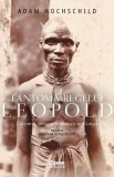 Fantoma regelui Leopold - Paperback brosat - Adam Hochschild - Corint