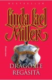 Dragoste regasita - Linda Lael Miller, 2021