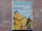 LIMBA SI LITERATURA ROMANA , MANUAL PENTRU CLASA A XI -A de A.GH. OLTEANU si MARIA PAVNOTESCU , 1984