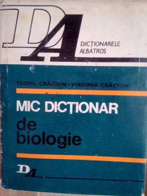 Teofil Craciun - Mic dictionar de biologie (1976) foto