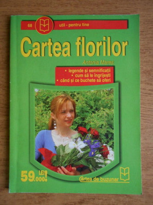 Antonia Mares - Cartea florilor foto