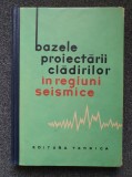 BAZELE PROIECTARII CLADIRILOR IN REGIUNI SEISMICE