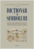 Dic&Aring;&pound;ionar de simboluri - Hardcover - Alain Gheerbrant, Jean Chevalier - Polirom