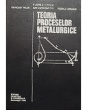 Florea Oprea - Teoria proceselor metalurgice (1978)