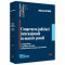 Cooperarea judiciara internationala in materie penala. Compendium. Legislatie, doctrina, jurisprudenta europeana si nationala - Mihaela Patraus