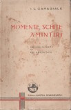 Ion Luca Caragiale - Momente, schite, amintiri