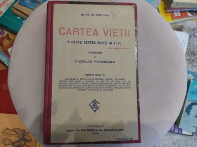 Cartea vieții. O carte pentru băieți și fete. Dr. Fr. W. Forster foto