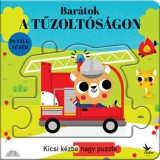 Bar&aacute;tok a tűzolt&oacute;s&aacute;gon - Kicsi k&eacute;zbe nagy puzzle