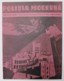 POLITIA MODERNA , REVISTA DE SPECIALITATE , STIINTA , LITERATURA , ANUL XIV , NR.165- 166 , NOIEMBRIE - DECEMBRIE , 1939