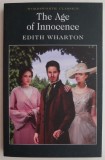 The Age of Innocence - Edith Wharton, Carte in Engleza, Stare Buna/Foarte Buna, Noua/Anticariat