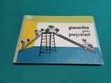 GIMNASTICA PENTRU PREȘCOLARI * URSULA KRIESE /1964 * 47A