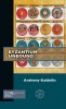 Byzantium Unbound - Carte in Engleza despre Imperiul Bizantin, Istorie Greco-Romana si Crestina