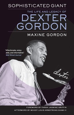 Sophisticated Giant: The Life and Legacy of Dexter Gordon foto