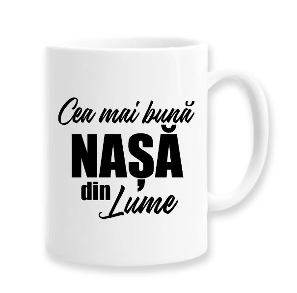 Cana alba personalizata &quot;Cea mai buna nasa din lume&quot;, INOVATIX&reg;. 330ml