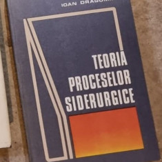 Ioan Dragomir - Teoria Proceselor Siderurgice