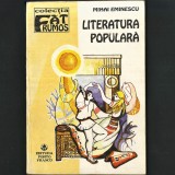 Literatura Populară, de Mihai Eminescu. Culegeri și Prelucrări. Seria Făt Frumos. Manuscrise, F&acirc;nt&acirc;na Blanduziei, Viță Cătănuță, Serdariu Basme Balade
