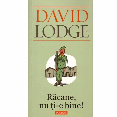 David Lodge - Racane, nu ti-e bine! - 132853 foto