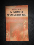 Cumpara ieftin MARTIN GRAY - IN NUMELE SEMENILOR MEI