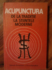 ACUPUNCTURA DE LA TRADITIE LA STIINTELE MODERNE foto