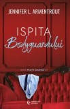 Cumpara ieftin Ispita bodyguardului. Seria Fratii Gamble. Volumul 3/Jennifer L. Armentrout