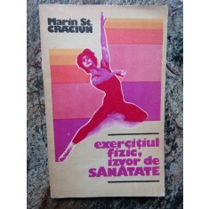 MARIN ST CRACIUN - EXERCITIUL FIZIC IZVOR DE SANATATE