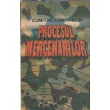 Procesul mercenarilor - Dumitru Constantin