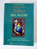 Geoffrey Hoppe - INVATATURILE LUI TOBIAS - SERIA INALTARII - Editura For You