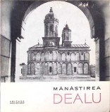 Manastirea Dealu - Constantin Balan, 1965, Meridiane, Monumente Istorice, Carte Religioasa Crestinism, Romana, 60 pagini