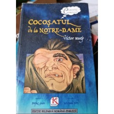 Victor Hugo - Cocosatul de la Notre Dame. Editie Bilingva