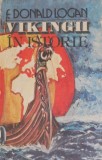 Vikingii in istorie - F. Donald Logan. Carte Istorie
