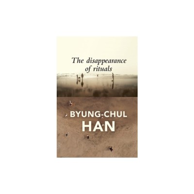 The Disappearance of Rituals: A Topology of the Present foto