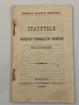 Statutele Societatii Comunale de Tramvaie Bucuresti 1909 - afacerea Tramvaiul foto