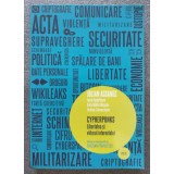 Julian Assange et al. - Cypherpunks: libertatea și viitorul internetului