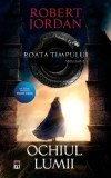 Cumpara ieftin Ochiul lumii/Robert Jordan