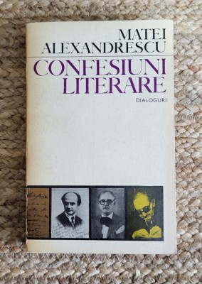 CONFESIUNI LITERARE- MATEI ALEXANDRESCU foto